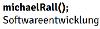 MICHAEL RALL - SOFTWAREENTWICKLUNG UND BERATUNG